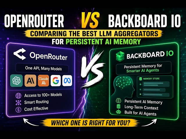 OpenRouter vs Backboard IO: Which LLM Aggregator Is Better for Persistent AI Memory?