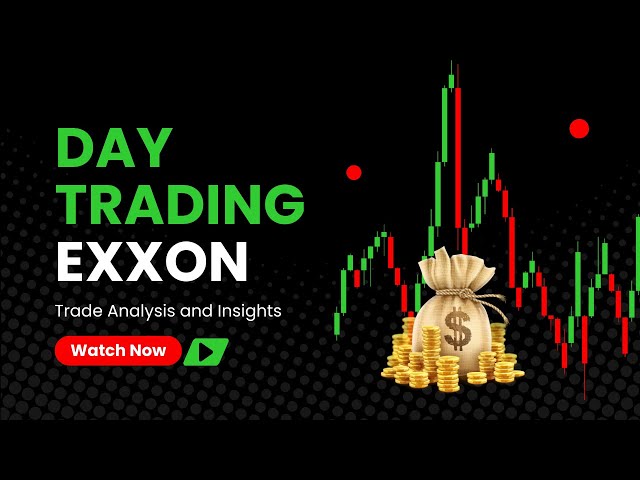 Exxon Day Trading Analysis: Key Insights & Strategies!