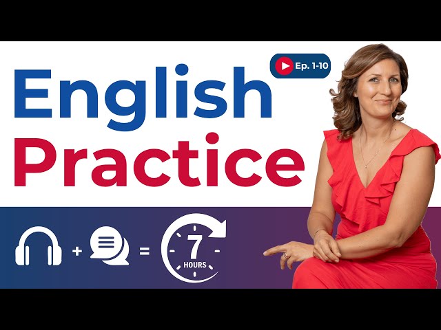 7 Hours of 🎧 Slow English Listening and 🎤 Speaking Practice | Ep. 1-10