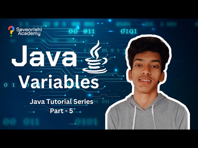 Java Variables | Java Tutorial Series | Part - 5