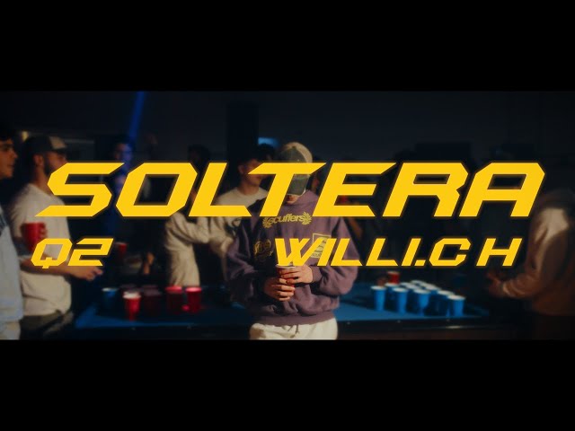 Q2, Willi.ch - SOLTERA (Video Oficial)