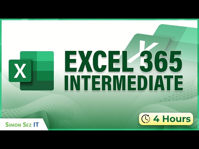 Microsoft Excel 365 Intermediate Training: 4+ Hour Excel Tutorial Class