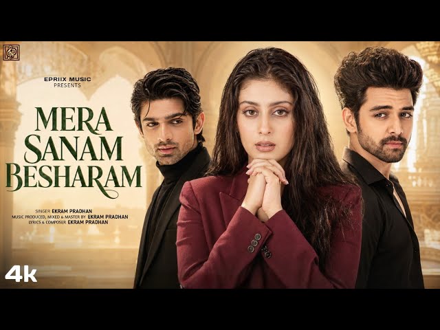 Mera Sanam Besharam (Official Video) | Isha Malviya, Abhishek Kumar | New Hindi Sad Song 2026