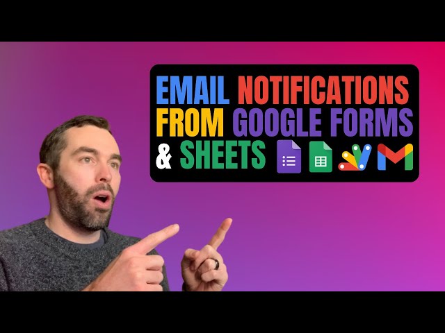 Automate Email Notifications From Google Forms & Sheets