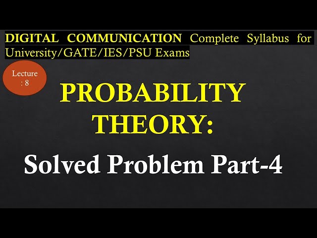Solved Problem Based on Probability Part 4 | Digital Communication | R K Classes | Lec 8 |