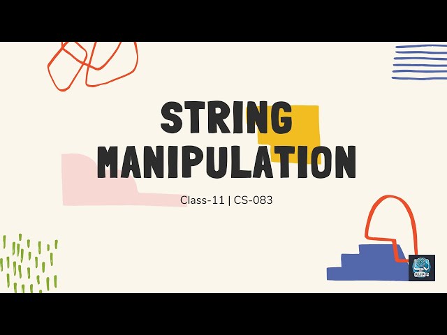 📌 String Manipulation in Python | Class 11 | Master Python Strings I CS-083