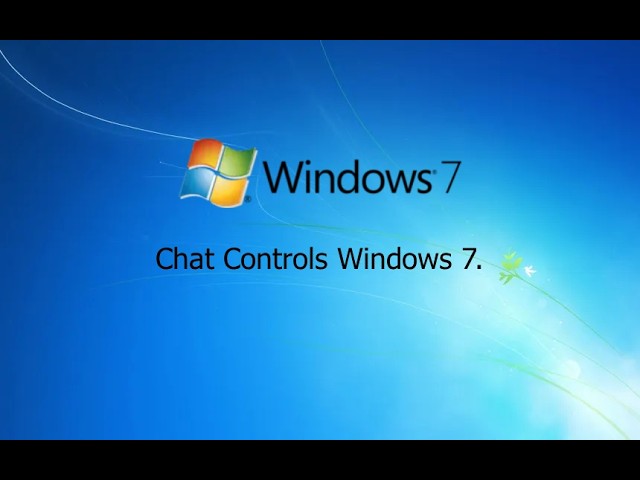 Chat Controls Windows 7
