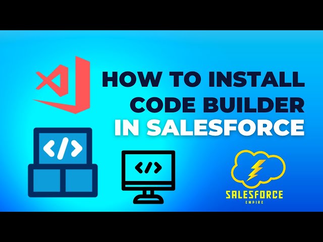 How to Install Code Builder In Salesforce