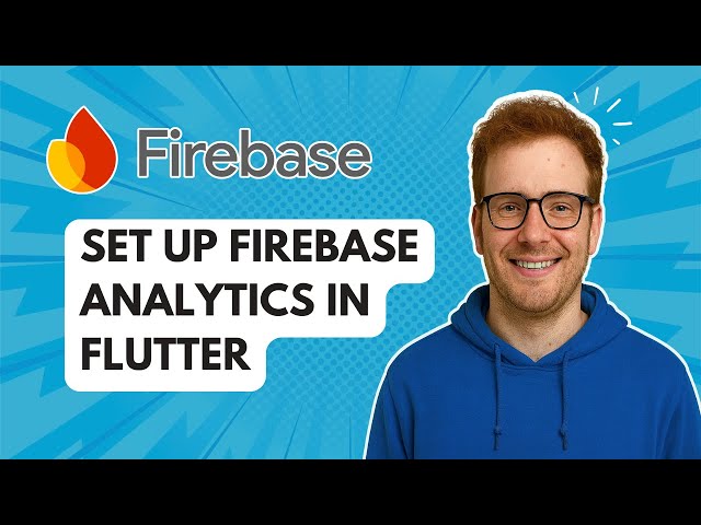 Set Up Firebase Analytics in Flutter [2025 Guide]