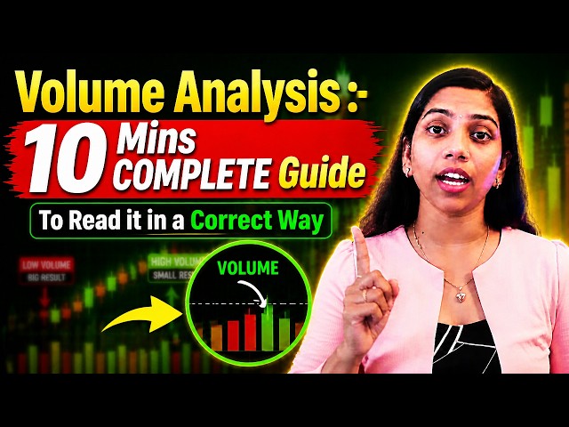 Volume Analysis :- 10 Mins COMPLETE Guide To Read it in a Correct Way