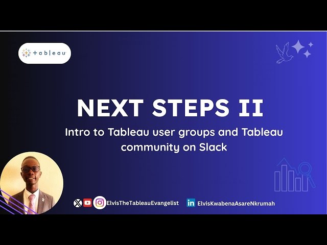 Next Steps II | Join Tableau User Groups & Slack Community