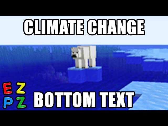 r/Minecraftmemes · CLIMATE IS REAL!?!?!