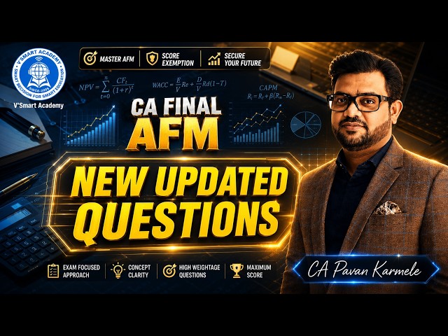 🎯CA Final AFM | New Updated Questions | By CA Pavan Karmele Sir