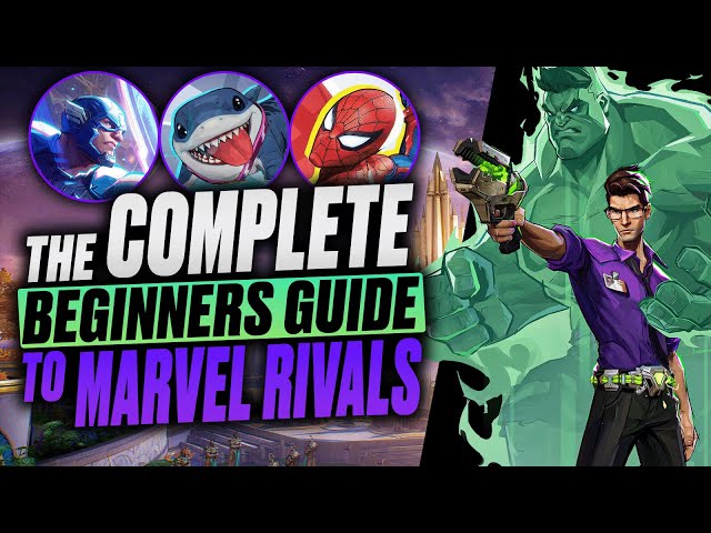 The Ultimate Marvel Rivals Beginners Guide - Everything You Need to Know!