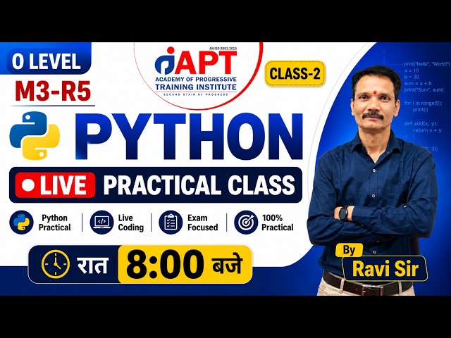 O Level M3-R5 (Python) Live Practical Class-2 | Python Practical Complete | #APTINSTITUTE