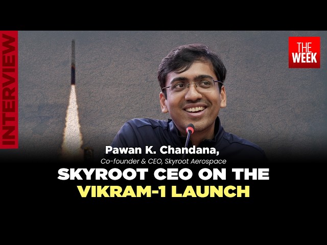 Vikram-1 launch explained: Skyroot Aerospace CEO Pawan Chandana on India's space future | INTERVIEW