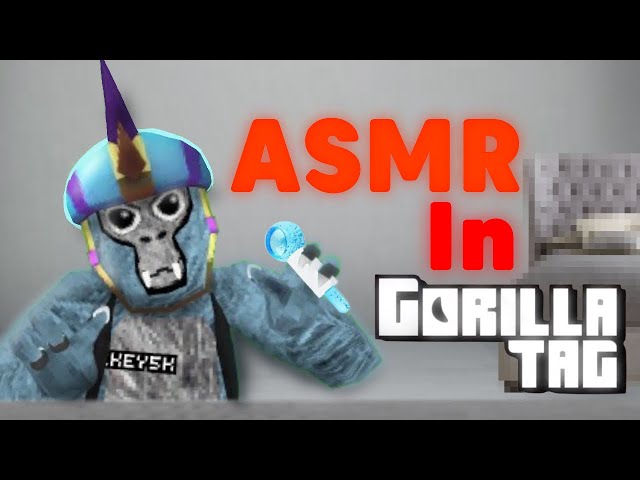 ASMR In Gorilla Tag ( FALL ASLEEP ￼INSTANTLY )..