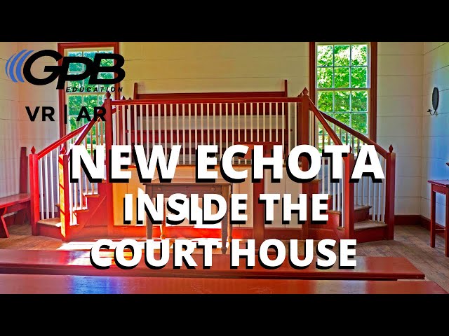New Echota VIRTUAL REALITY: Inside the Courthouse