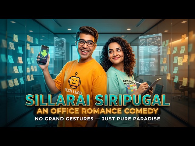 Pocketful of Smiles | #Tamil | Android Lead × Project Manager: An Office Romance as it should be!...