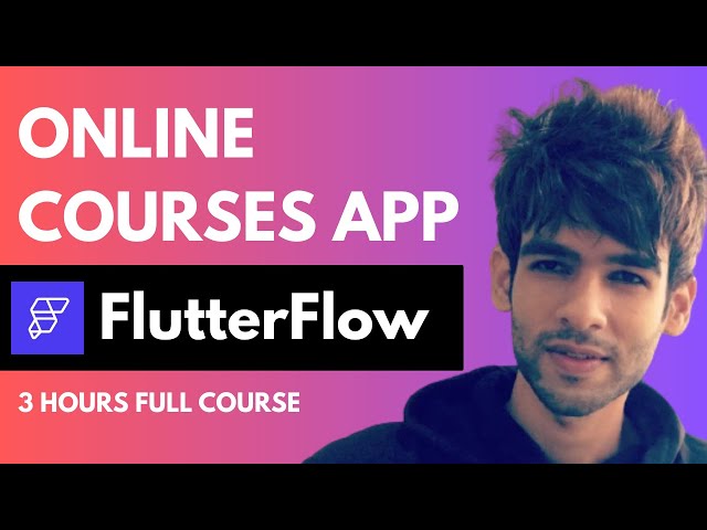 FlutterFlow Full Course: Online Courses App using FlutterFlow & Firebase | No-Code Development 🚀🔥