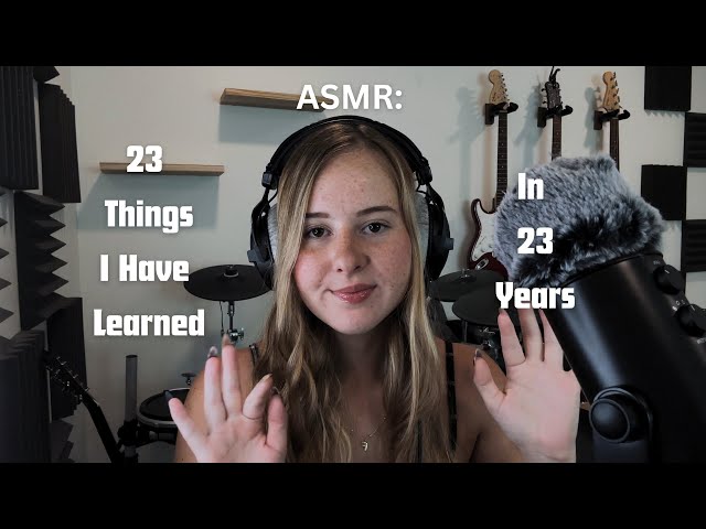 ASMR for Sleep | Whispered Life Lessons | 23 Things I Learned in 23 Years