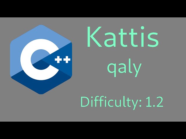 Quality-Adjusted Life-Year (Kattis) - C++ Solution
