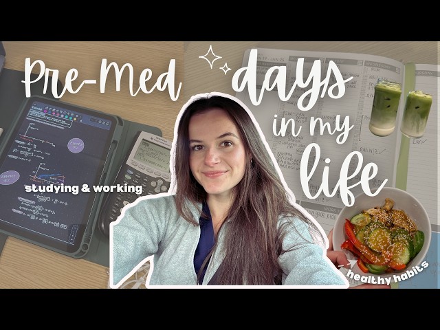 Balancing Work, Classes & Life as a Pre-Med | Days in My Life