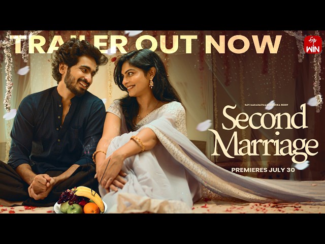 Second Marriage Official Trailer | Mounika Reddy | Ravi Mahadasyam | Premieres July 30 | #ETVWIN