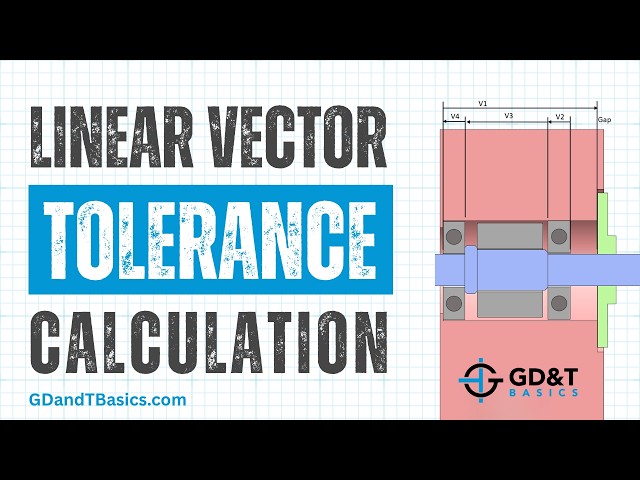 Linear Vector Tolerance Calculation