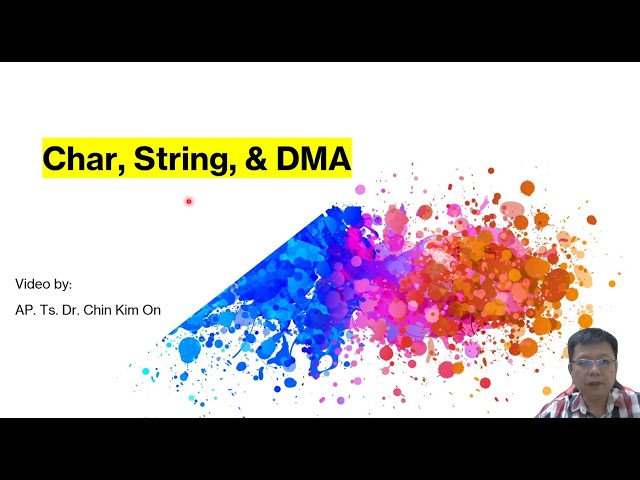 Pointers Part II - Char, String, DMA