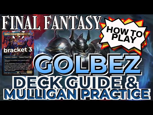 HOW TO PLAY - GOLBEZ, CRYSTAL COLLECTOR - EDH DECK GUIDE TECH TUTORIAL Beginner MTG FINAL FANTASY FF