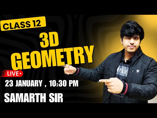 CLASS 12 MATHS : 3D GEOMETRY ( CONCEPT & PYQ )