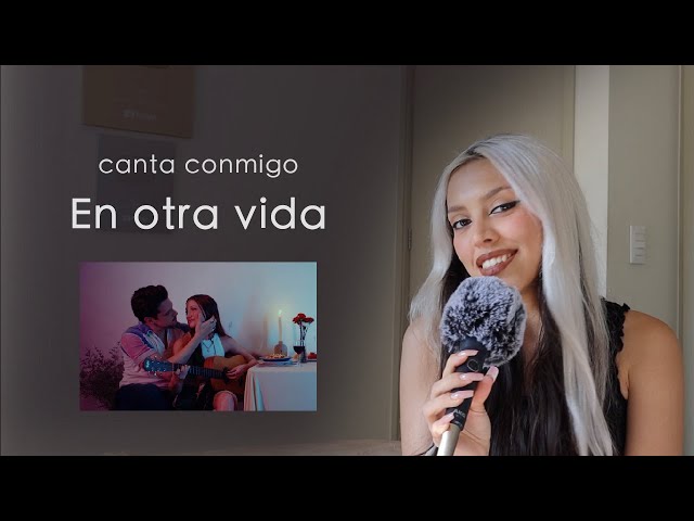 "En otra vida" (Canta con Kay - VERSIÓN COMPLETA) - Yami Safdie, Jasso