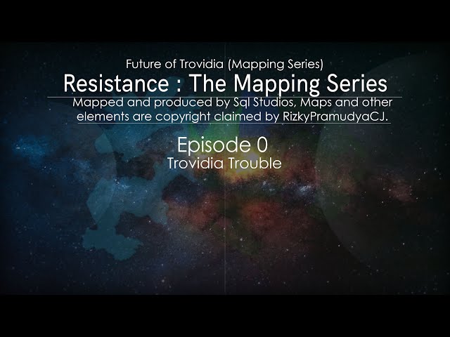 Resistance - Episode 0 - Part 1 | Trovidia Trouble