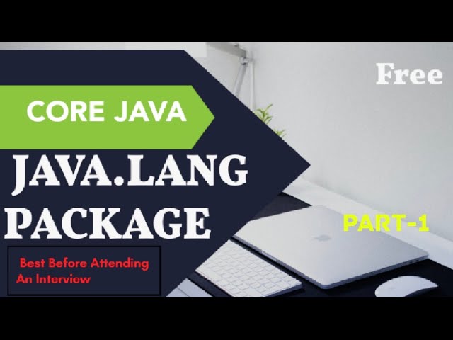 Top Important Topics Of Java.lang Package in Core Java Part-1 || Java Connect