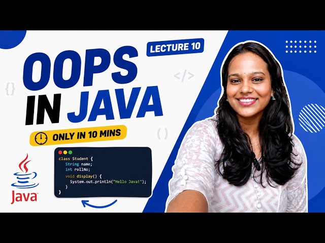 🚀 Lecture 11 | OOPs in Java | Object-Oriented Programming in Java | Java Course