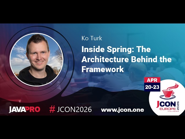 Inside Spring: The Architecture Behind the Framework | Ko Turk (EN)