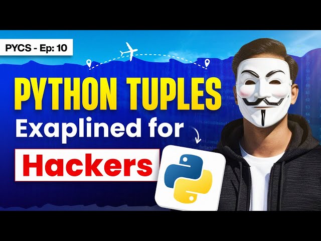 What Are Tuples in Python? Explained with Examples | Python for Cybersecurity Ep 10