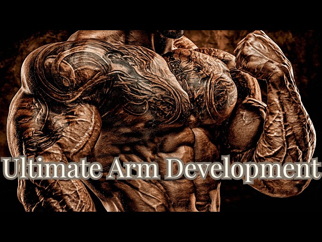 Ultimate Arm Development: Sculpt Perfect Biceps, Triceps & Achieve Elite Arm Definition