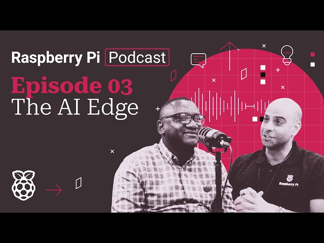 The AI Edge: How Raspberry Pi Brings Big Brains to Tiny Boards