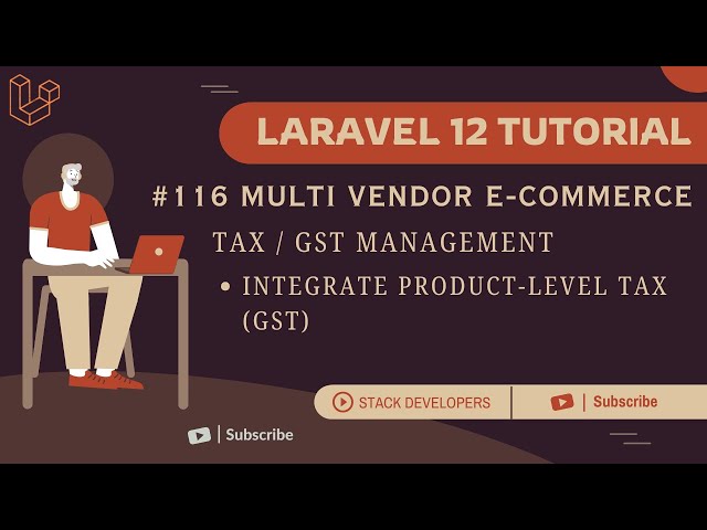 Laravel 12 Tutorial #116 | Tax / GST Management | Integrate Product-Level Tax (GST)