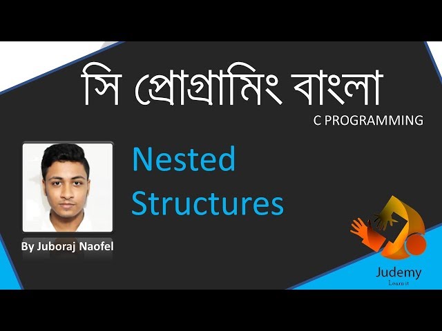 C programming - Nested structures - Judemy bangla