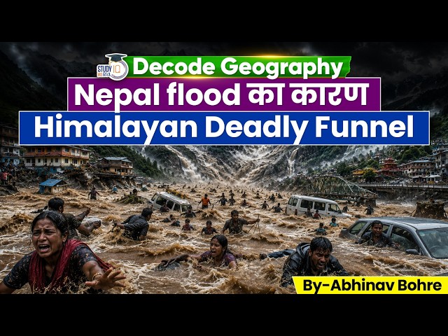 Why Topography of Himalayas makes Nepal Disaster Worse? | UPSC  Disaster Management | Abhinav Bohre