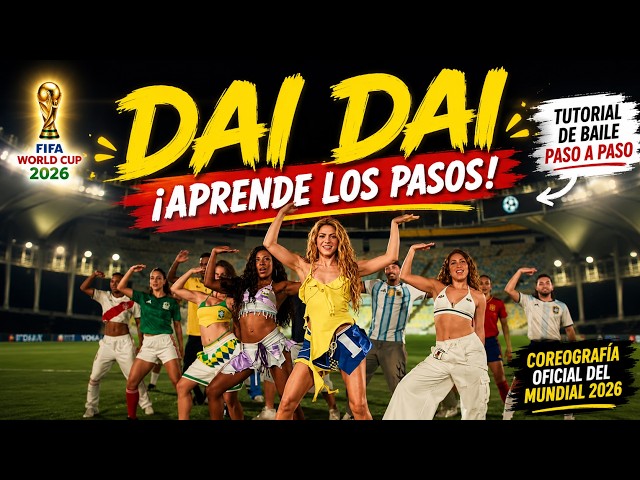 SHAKIRA DAI DAI 2026 WORLD CUP | STEP-BY-STEP Dance Tutorial