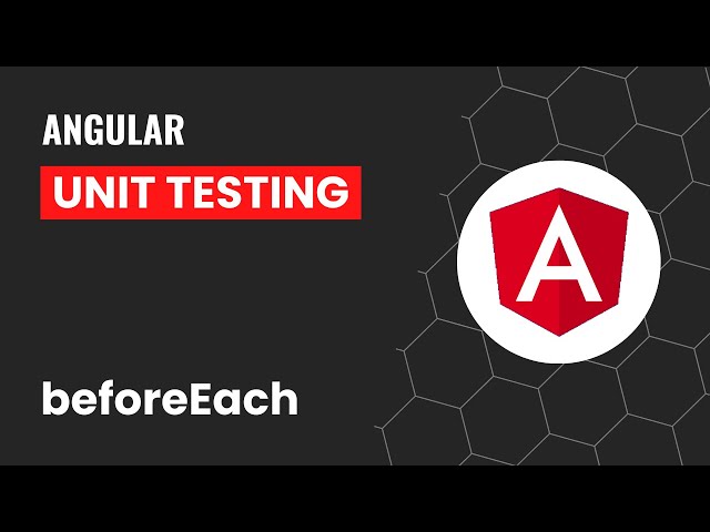 BeforeEach | TestBed | Dependency Injection | Angular Unit Testing Made Easy