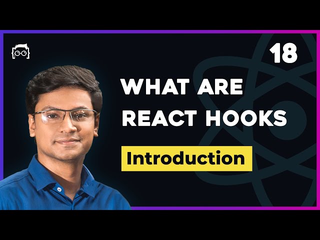 #18 React Hooks Bangla - What is React Hook - React Hook Introduction - React Tutorial Bangla Series
