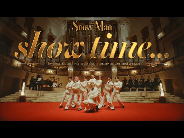 Snow Man 'show time...' Music Video