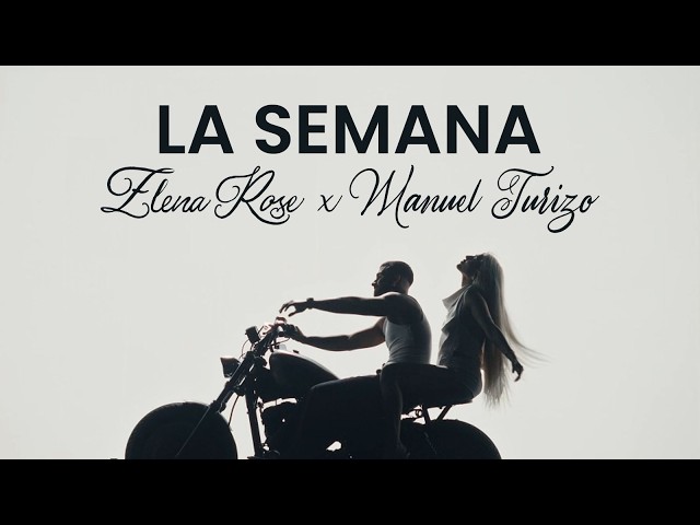 ELENA ROSE, Manuel Turizo - The Week (Official Video)