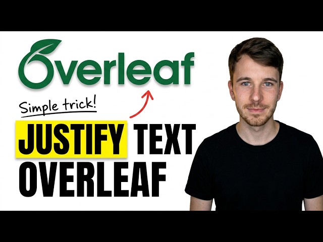 How to Justify Text in Overleaf (Simple Method)