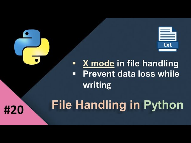 X Mode in Python | File Handling in Python | Prevent Data Loss While Writing